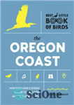 دانلود کتاب Best Little Book of Birds: The Oregon Coast – بهترین کتاب کوچک پرندگان: ساحل اورگان