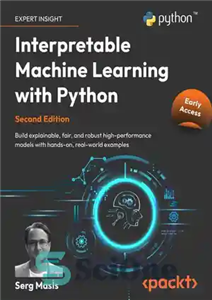دانلود کتاب Interpretable Machine Learning with Python – یادگیری ماشینی قابل تفسیر با پایتون
