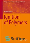 دانلود کتاب Ignition of Polymers (Springer Series on Polymer and Composite Materials) – احتراق پلیمرها (سری فنر روی مواد پلیمری...