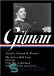 دانلود کتاب Charlotte Perkins Gilman: Novels, Stories & Poems (LOA #356) – شارلوت پرکینز گیلمن: رمان، داستان و شعر (LOA...