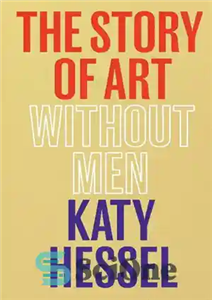 دانلود کتاب The Story of Art without Men – داستان هنر بدون مردان