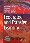 دانلود کتاب Federated and Transfer Learning – آموزش فدرال و انتقالی