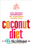 دانلود کتاب Virgin Coconut Oil VCO – The Coconut Diet : The Secret Ingredient for Effortless Weight Loss – روغن...