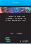 دانلود کتاب Synthetic Organic Chemistry and the Nobel Prize Volume 1 – شیمی آلی مصنوعی و جایزه نوبل جلد 1