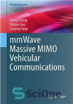 دانلود کتاب mmWave Massive MIMO Vehicular Communications (Wireless Networks) – mmWave Massive MIMO Vehicular Communications (شبکه های بی سیم)