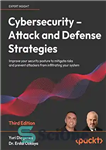 دانلود کتاب Cybersecurity Attack and Defense Strategies: Improve your security posture to mitigate risks and prevent attackers from infiltrating your...