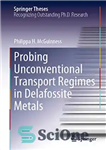 دانلود کتاب Probing Unconventional Transport Regimes in Delafossite Metals (Springer Theses) – بررسی رژیم های حمل و نقل غیر متعارف...