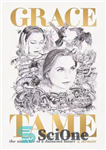 دانلود کتاب The Ninth Life of a Diamond Miner: Grace Tame Memoir – نهمین زندگی یک معدنچی الماس: خاطرات گریس...