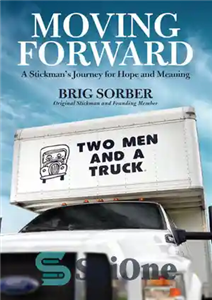 دانلود کتاب Moving Forward: A Stickman’s Journey for Hope and Meaning حرکت رو به جلو: سفر استیکمن برای امید... 