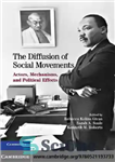 دانلود کتاب The Diffusion of Social Movements Actors, Mechanisms, and Political Effects – انتشار بازیگران، سازوکارها و تأثیرات سیاسی جنبش...