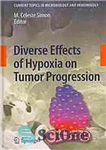 دانلود کتاب Diverse effects of hypoxia on tumor progression – اثرات متنوع هیپوکسی بر پیشرفت تومور