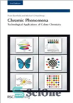 دانلود کتاب Chromic Phenomena – Technological Applns of Color Chem. – پدیده های کرومیک – کاربردهای تکنولوژیکی رنگ شیمی.
