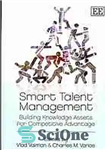 دانلود کتاب Smart talent management : building knowledge assets for competitive advantage – مدیریت استعداد هوشمند: ایجاد دارایی های دانش...