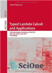 دانلود کتاب Typed Lambda Calculi and Applications: 10th International Conference, TLCA 2011, Novi Sad, Serbia, June 1-3, 2011. Proceedings –...