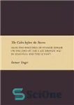 دانلود کتاب The Calm before the Storm: Selected Writings of Itamar Singer on the End of the Late Bronze Age...