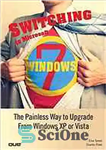 دانلود کتاب Switching to Microsoft Windows 7 : the painless way to upgrade from Windows XP or Vista – جابجایی...