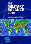 دانلود کتاب The military balance 2010 – تراز نظامی 2010
