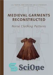 دانلود کتاب Medieval Garments Reconstructed: Norse Clothing Patterns بازسازی پوشاک قرون وسطایی: الگوهای لباس نورس 