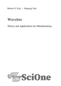 دانلود کتاب Wavelets – Theory and Applns for Manufacturing – موجک – نظریه و برنامه های کاربردی برای ساخت