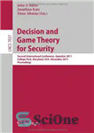 دانلود کتاب Decision and Game Theory for Security: Second International Conference, GameSec 2011, College Park, MD, Maryland, USA, November 14-15,...