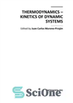 دانلود کتاب Thermodynamics – Kinetics of Dynamic Systems – ترمودینامیک – سینتیک سیستم های دینامیکی