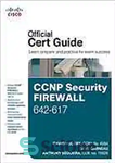 دانلود کتاب CCNP Security Firewall 642-617 official cert guide – راهنمای گواهی رسمی CCNP Security Firewall 642-617