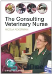 دانلود کتاب The Consulting Veterinary Nurse – پرستار مشاور دامپزشکی