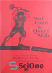 دانلود کتاب Ned Ludd & Queen Mab: Machine-Breaking, Romanticism, and the Several Commons of 1811-12 – ند لود و کوئین...