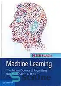 دانلود کتاب Machine Learning: The Art and Science of Algorithms that Make Sense of Data – یادگیری ماشینی: هنر و...