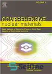 دانلود کتاب Comprehensive Nuclear Materials, vol.2: Material properties. Oxide fuelds for light water reactors and fast neutron reactors – Comprehensive...