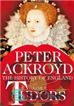 دانلود کتاب The History of England from Henry VIII to Elizabeth I: Tudors – تاریخ انگلستان از هنری هشتم تا...