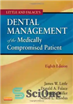 دانلود کتاب Little and Falace’s Dental Management of the Medically Compromised Patient, 8e – مدیریت دندانپزشکی لیتل و فالاس در...