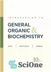 دانلود کتاب Introduction to General, Organic, and Biochemistry – مقدمه ای بر شیمی عمومی، آلی و بیوشیمی