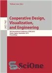 دانلود کتاب Cooperative Design, Visualization, and Engineering: 9th International Conference, CDVE 2012, Osaka, Japan, September 2-5, 2012. Proceedings – طراحی،...