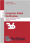 دانلود کتاب Computer Aided Verification: 24th International Conference, CAV 2012, Berkeley, CA, USA, July 7-13, 2012 Proceedings – تأیید به...