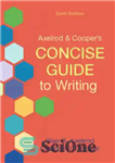 دانلود کتاب Axelrod & Cooper’s Concise Guide to Writing – راهنمای مختصر اکسلرود و کوپر برای نوشتن