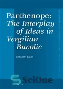 دانلود کتاب Parthenope: The Interplay of Ideas in Vergilian Bucolic – پارتنوپ: تأثیر متقابل ایده ها در بوکولیک ورگیلی