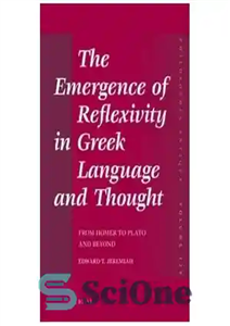 دانلود کتاب The Emergence of Reflexivity in Greek Language and Thought: From Homer to Plato and Beyond – ظهور بازتاب...