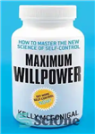 دانلود کتاب Maximum Willpower: How to Master the New Science of Self-Control – حداکثر اراده: چگونه بر علم جدید خودکنترلی...