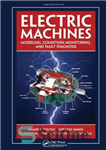 دانلود کتاب Electric Machines: Modeling, Condition Monitoring, and Fault Diagnosis – ماشین‌های الکتریکی: مدل‌سازی، پایش وضعیت و عیب‌یابی