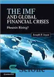 دانلود کتاب The IMF and global financial crises : Phoenix rising  – صندوق بین‌المللی پول و بحران‌های مالی جهانی: ققنوس...