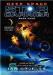 دانلود کتاب Deep Space: Star Carrier: Book Four – فضای عمیق: حامل ستاره: کتاب چهارم