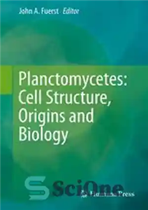 دانلود کتاب Planctomycetes: Cell Structure, Origins and Biology – پلانکتومیست ها: ساختار سلولی، منشأ و زیست شناسی