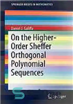 دانلود کتاب On the higher-order sheffer orthogonal polynomial sequences – در توالی های چند جمله ای متعامد شفر مرتبه بالاتر