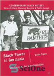 دانلود کتاب Black Power in Bermuda: The Struggle for Decolonization (Contemporary Black History) – قدرت سیاه در برمودا: مبارزه برای...