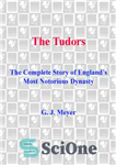 دانلود کتاب Tudors: The Story of England’s Most Notorious Dynasty – تودورها: داستان بدنام ترین سلسله انگلستان