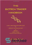 دانلود کتاب The Biotech Trader Handbook (2nd Edition) – کتاب The Biotech Trader Handbook (ویرایش دوم)