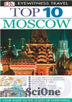 دانلود کتاب Top 10 Moscow (Eyewitness Top 10 Travel Guides) – 10 راهنما برتر مسکو (10 راهنمای سفر برتر شاهد...