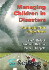 دانلود کتاب Managing Children in Disasters: Planning for Their Unique Needs – مدیریت کودکان در بلایا: برنامه ریزی برای نیازهای...