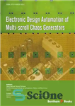 دانلود کتاب Electronic Design Automation of Multi-scroll Chaos Generators – اتوماسیون طراحی الکترونیکی ژنراتورهای آشوب چند اسکرول